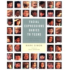 Facial Expressions Babies to Teens: A Visual Reference for Artists