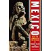 Mexico: From the Olmecs to the Aztecs