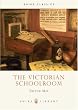 The Victorian Schoolroom (Shire Library)