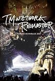 [DVD]TM NETWORK TM NETWORK -REMASTER- at NIPPON BUDOKAN 2007 [DVD]