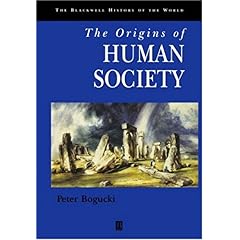 【クリックで詳細表示】The Origins of Human Society (Blackwell History of the World) [ペーパーバック]