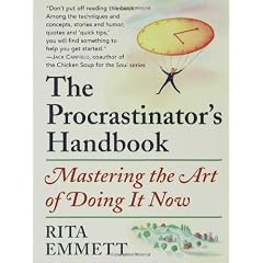 The Procrastinator's Handbook: Mastering the Art of Doing It Now