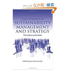 Case Studies in Sustainability Management and Strategy: The Oikos Collection