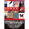 CROSSBEAT Presents�@US ROCK 2000-2011 (�V���R�[�E�~���[�W�b�NMOOK)