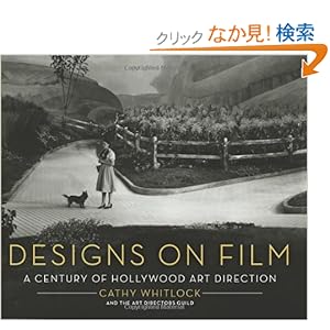 【クリックでお店のこの商品のページへ】Designs on Film: A Century of Hollywood Art Direction: Cathy Whitlock: 洋書