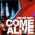 Come Alive