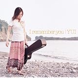 I remember you (��������)(DVD�t)YUI�ɂ��
