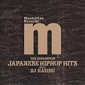 Manhattan Records�gThe Exclusives�hJAPANESE HIP HOP HITS Mixes by DJ HAZIME