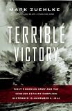 [Book] Terrible Victory: First Canadian Army and the Scheldt Estuary Campaign: September 13 - November 6, 1944