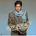 NON POLICY