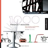 1000 Product Designs: Form, Function, and Technology from Around the WorldEric Chan�ɂ��