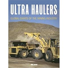 【クリックで詳細表示】Ultra Haulers： Global Giants of the Mining Industry [ペーパーバック]