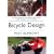 Bicycle Design: The Search for the Perfect Machine (Cyclebooks Series)