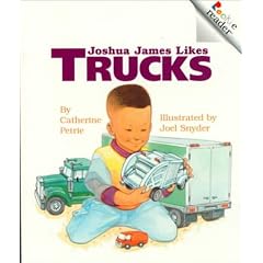 Joshua James Likes Trucks (Rookie Readers)