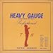 HEAVY GAUGE (24bit ���}�X�^�����O�V���[�Y)