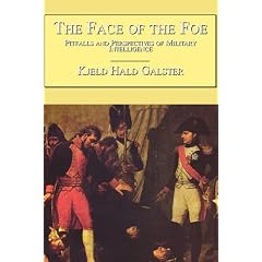 The Face of the Foe: Pitfalls and Perspectives of Military Intelligence