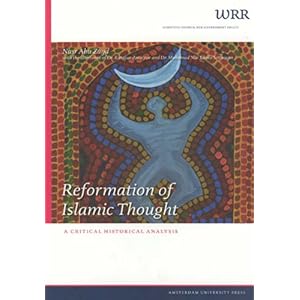 【クリックで詳細表示】Reformation of Islamic Thought： A Critical Historical Analysis (WRR Verkenningen) [ペーパーバック]