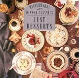 [Music] CBS Masterworks Dinner Classics: Just Desserts