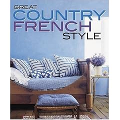 Great Country French Style (Better Homes & Gardens Decorating)