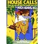 House Calls: How We Can All Heal the World One Visit at  a Time