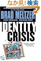 Identity Crisis