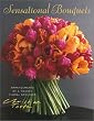 Sensational Bouquets by Christian Tortu: Arrangements by a Master Floral Designer