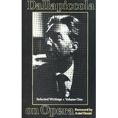 Dallapiccola on Opera: Selected Writings of Luigi Dallapiccola (Musicians on Music)
