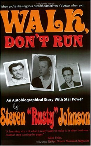  Walk, Don't Run: An Autobiographical Story With Star Power