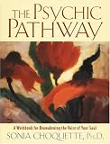[Book] The Psychic Pathway: A Workbook for Reawakening the Voice of Your Soul