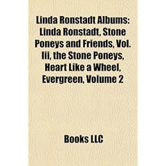 Linda Ronstadt Albums: Linda Ronstadt, Stone Poneys and Friends, Vol. III