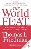 [Book] The World Is Flat: A Brief History of the Globalized World in the Twenty-First Century