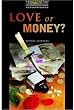 Love or Money?: Stage 1: 400 Headwords (Oxford Bookworms)