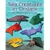 Sea Creatures in Origami (Dover Origami Papercraft)