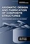 Axiomatic Design And Fabrication Of Composite Structures: Applications In Robots, Machine Tools, And Automobiles (Oxford Series on Advanced Manufacturing)