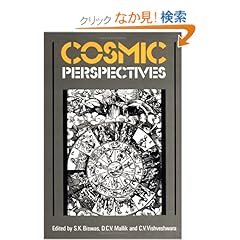 【クリックでお店のこの商品のページへ】Cosmic Perspectives: S. K. Biswas, D. C. V. Mallik, C. V. Vishveshwara: 洋書