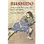 Bushido: Samurai Ethics and the Soul of Japan