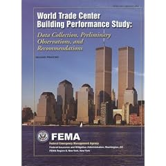 World Trade Center Building Performance Study: Data Collection, Preliminary Observations, and Recommendations