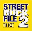 STREET ROCK FILE THE BEST 2