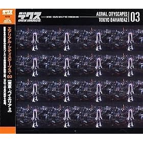 AERIAL CITYSCAPES VOL.3 TOKYO BAYAREA 2