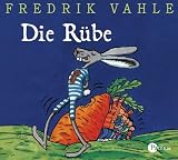 [B&uuml;cher] Die Rübe. CD: Lustige und listige Lieder für Kinder von sieben bis siebzig