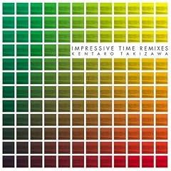 Impressive Time Remixes