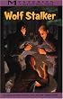 Wolf Stalker (Mysteries in Our National Park)