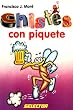 Chistes Con Piquete/Salty Joke Book