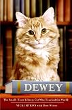 [Book] Dewey: The Small-Town Library Cat Who Touched the World