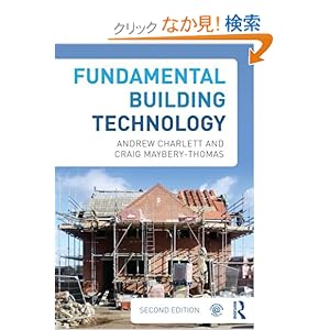 【クリックでお店のこの商品のページへ】Fundamental Building Technology: Andrew J. Charlett, Craig Maybery-Thomas: 洋書