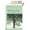 Waking Up: Overcoming the Obstacles to Human Potential