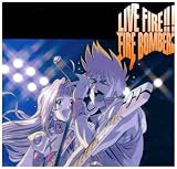 [CD]Fire Bomber マクロス7 LIVE  FIRE!!/Fire Bomber