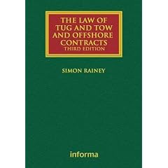 The Law of Tug and Tow and Offshore Contracts (Lloyd's Shipping Law Library)