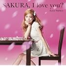 SAKURA,I love you?(���񐶎Y�����)(DVD�t)