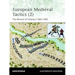 European Medieval Tactics (2): New Infantry, New Weapons 1260-1500 (Elite)